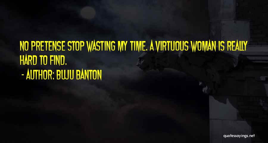Wasting Time Quotes By Buju Banton