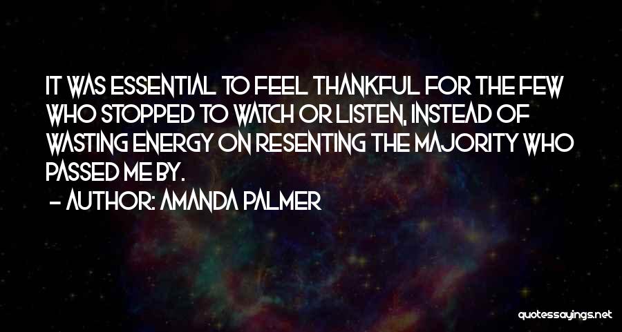 Wasting Your Energy Quotes By Amanda Palmer