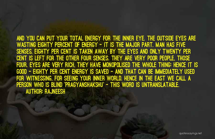 Wasting Your Energy Quotes By Rajneesh