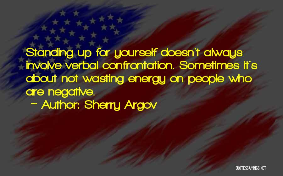 Wasting Your Energy Quotes By Sherry Argov