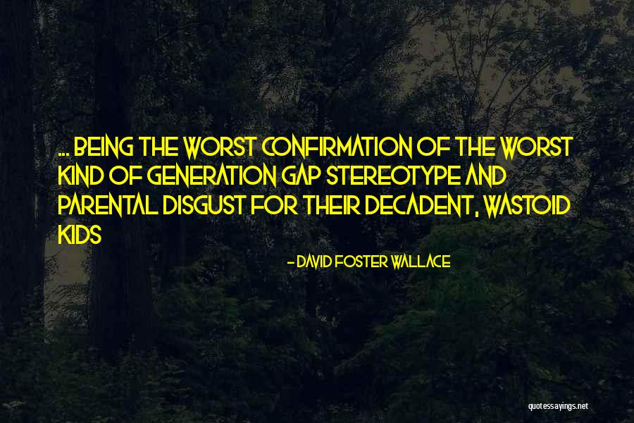 Wastoid Quotes By David Foster Wallace Wastoid Quotes By David Foster Wallace