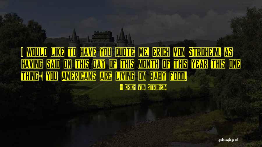 Wastoid Quotes By Erich Von Stroheim Wastoid Quotes By Erich Von Stroheim