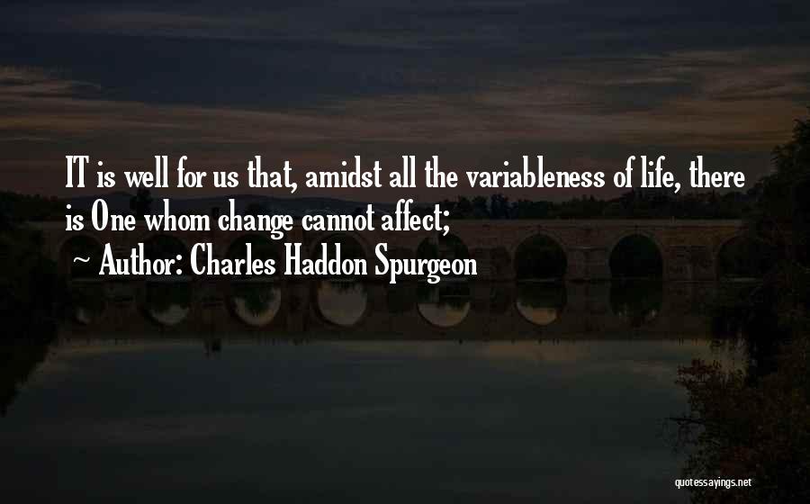 Wasung Quotes By Charles Haddon Spurgeon