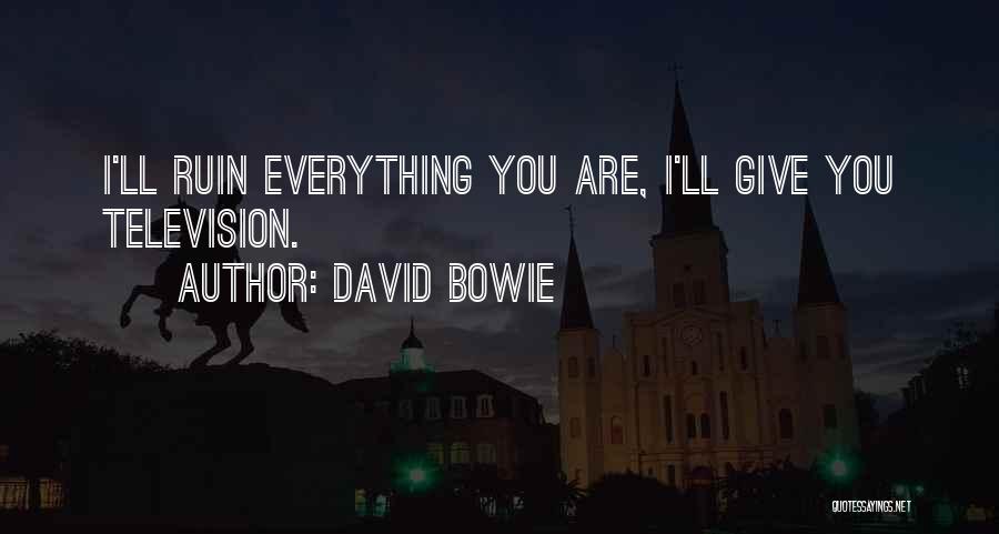 Wasung Quotes By David Bowie