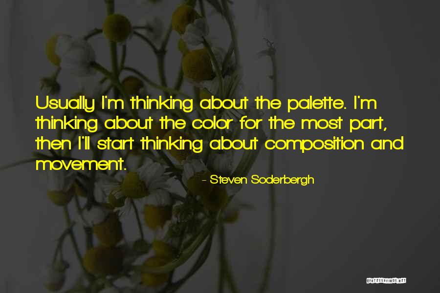Waswasay Quotes By Steven Soderbergh Waswasay Quotes By Steven Soderbergh