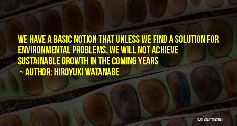 Watanabe Quotes By Hiroyuki Watanabe