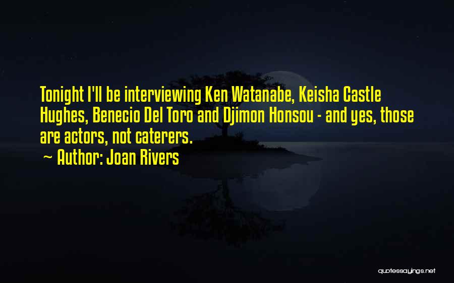 Watanabe Quotes By Joan Rivers