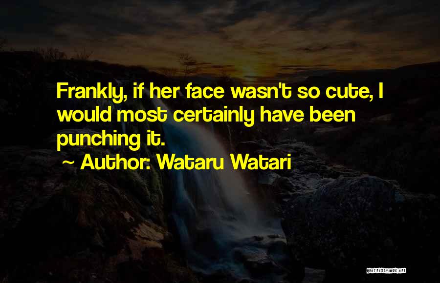 Wataru Watari Quotes 1227786