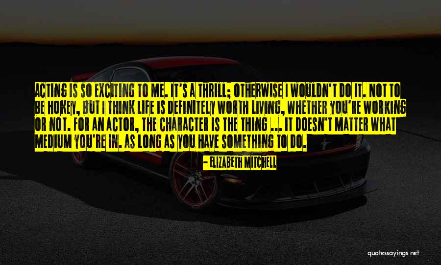 Watatulu Quotes By Elizabeth Mitchell Watatulu Quotes By Elizabeth Mitchell