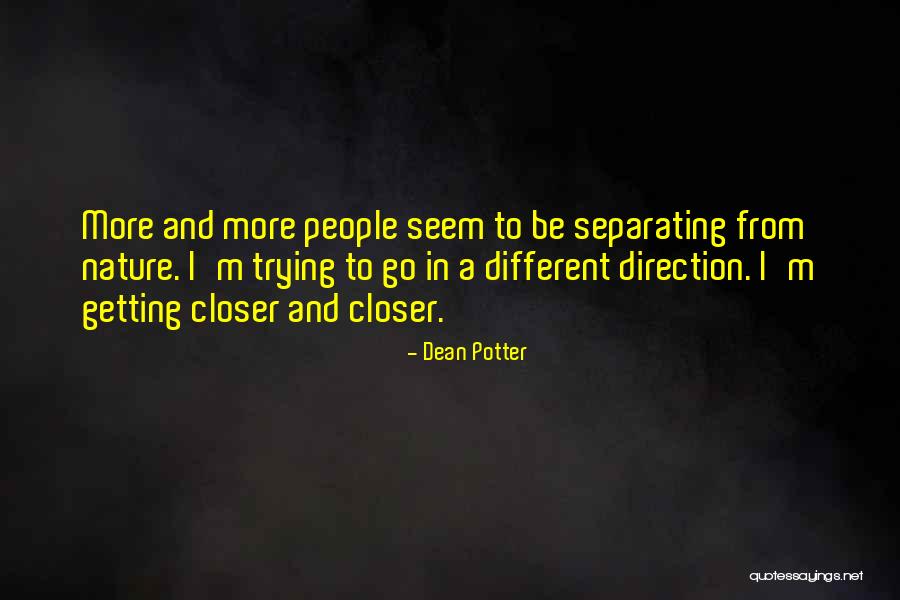 Watawala Bungalow Quotes By Dean Potter Watawala Bungalow Quotes By Dean Potter