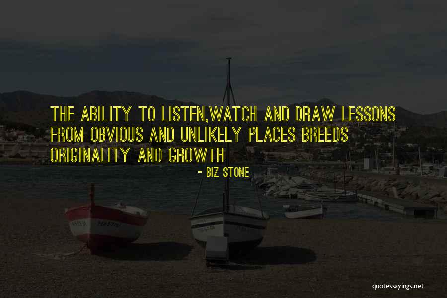 Watch And Listen Quotes By Biz Stone Watch And Listen Quotes By Biz Stone