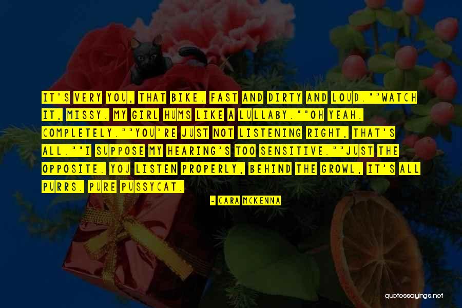 Watch And Listen Quotes By Cara McKenna Watch And Listen Quotes By Cara McKenna