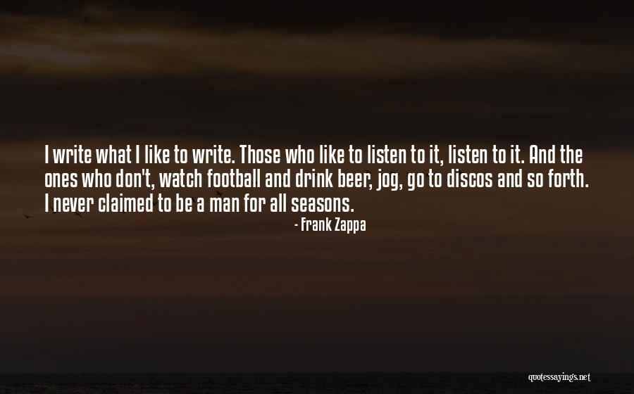 Watch And Listen Quotes By Frank Zappa Watch And Listen Quotes By Frank Zappa