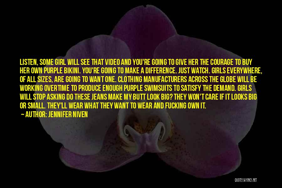 Watch And Listen Quotes By Jennifer Niven