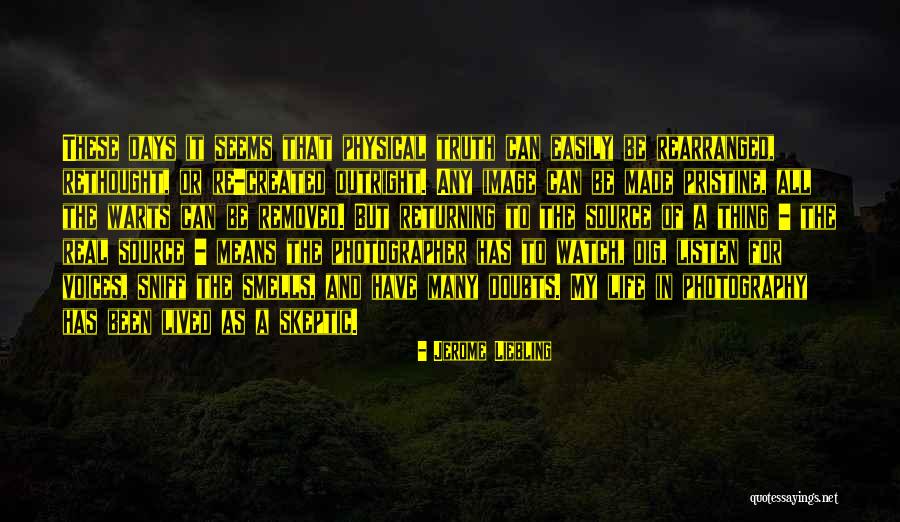 Watch And Listen Quotes By Jerome Liebling Watch And Listen Quotes By Jerome Liebling