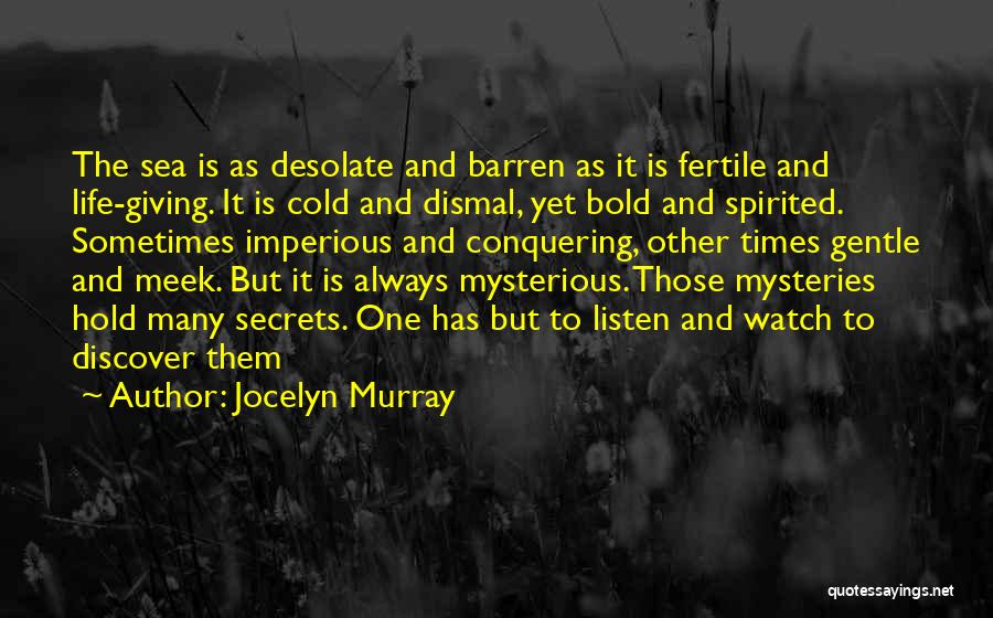 Watch And Listen Quotes By Jocelyn Murray
