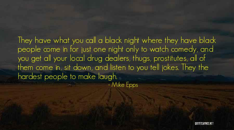 Watch And Listen Quotes By Mike Epps Watch And Listen Quotes By Mike Epps