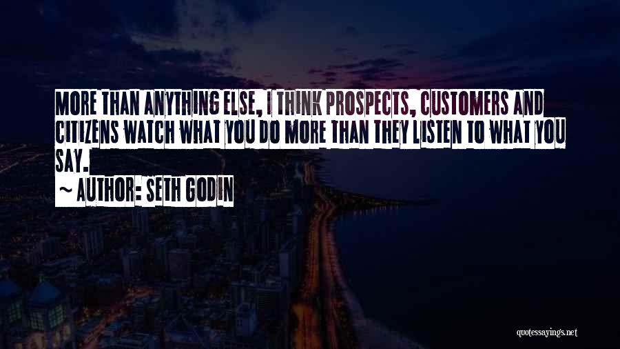 Watch And Listen Quotes By Seth Godin