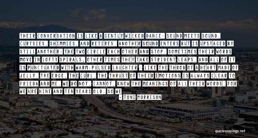 Watch And Listen Quotes By Toni Morrison Watch And Listen Quotes By Toni Morrison