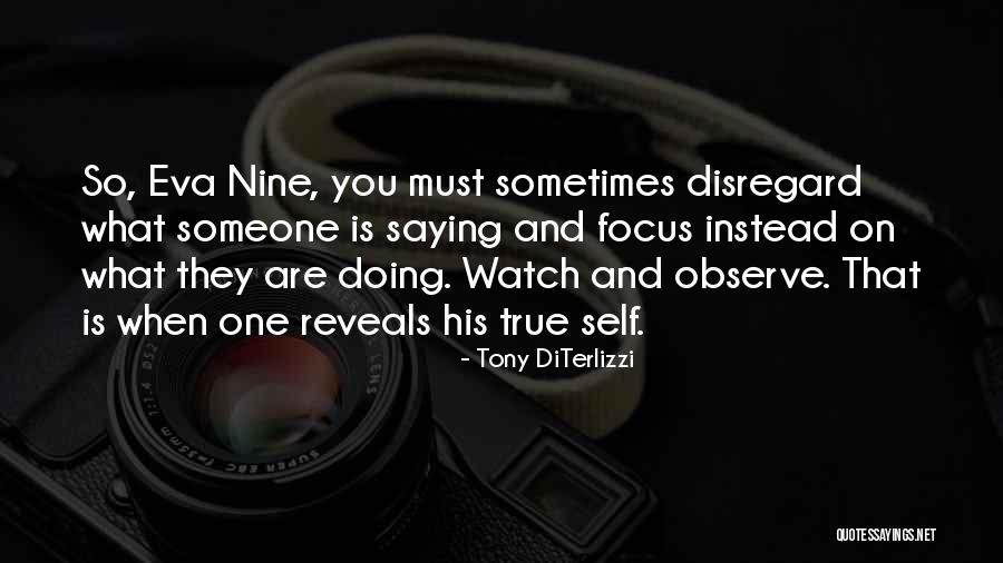 Watch And Observe Quotes By Tony DiTerlizzi