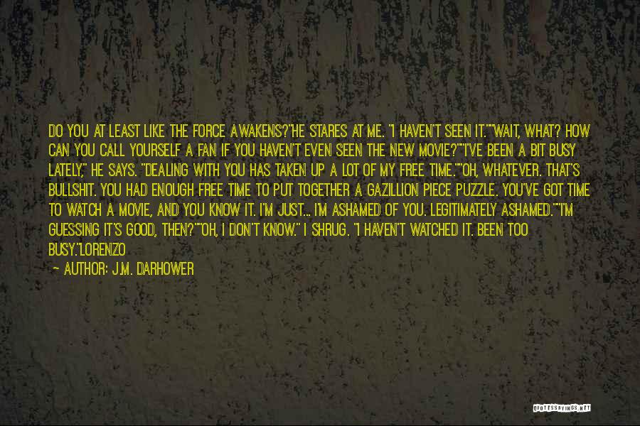 Watch And Wait Quotes By J.M. Darhower