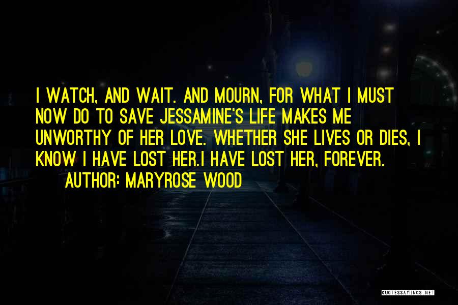 Watch And Wait Quotes By Maryrose Wood