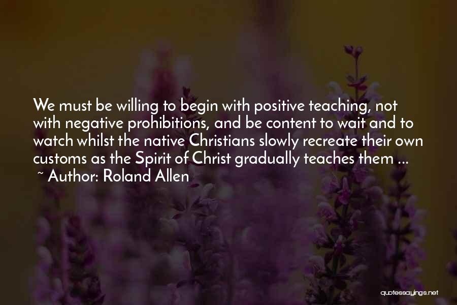 Watch And Wait Quotes By Roland Allen