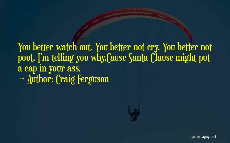 Watch Cap Quotes By Craig Ferguson