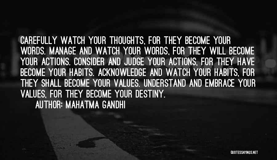 Watch Carefully Quotes By Mahatma Gandhi