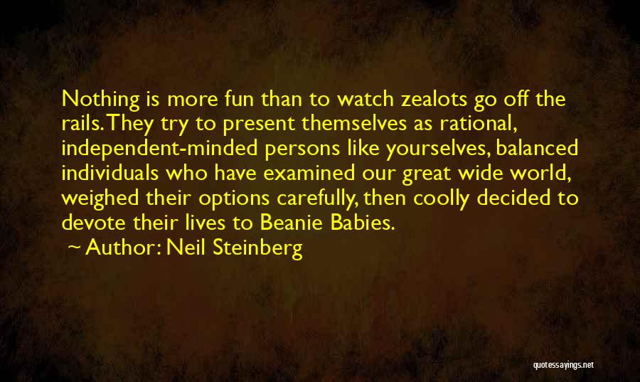 Watch Carefully Quotes By Neil Steinberg