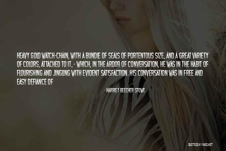 Watch Chain Quotes By Harriet Beecher Stowe Watch Chain Quotes By Harriet Beecher Stowe