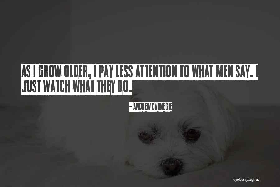 Watch How You Say Things Quotes By Andrew Carnegie Watch How You Say Things Quotes By Andrew Carnegie