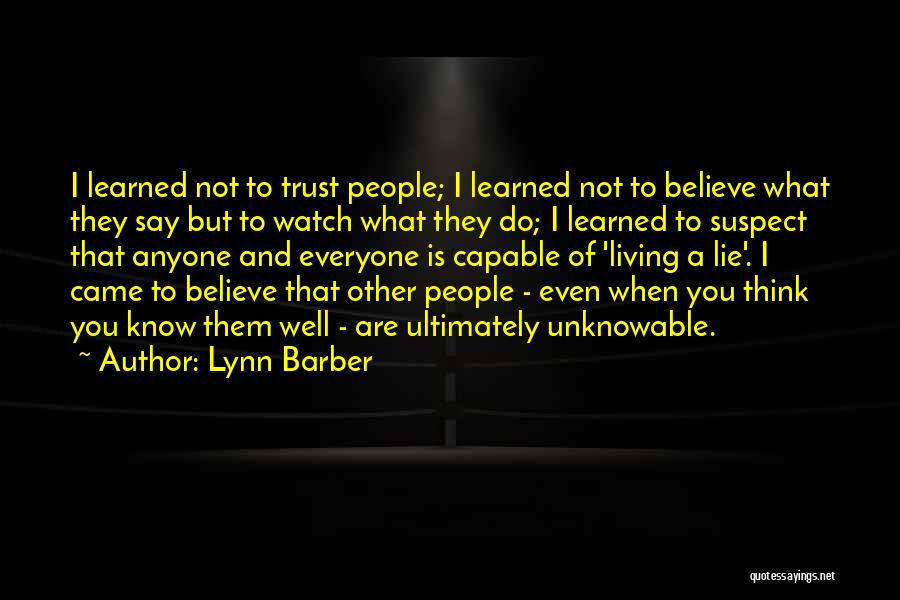 Watch How You Say Things Quotes By Lynn Barber