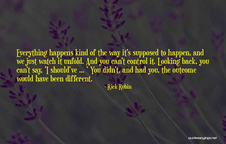 Watch How You Say Things Quotes By Rick Rubin