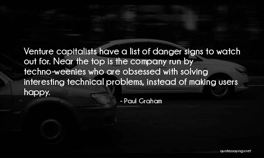 Watch List Quotes By Paul Graham Watch List Quotes By Paul Graham