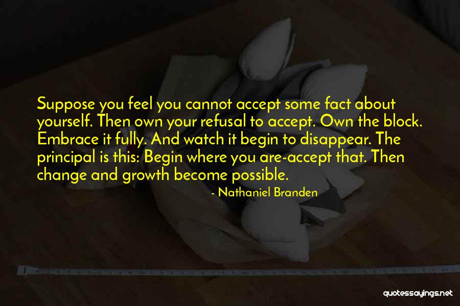 Watch Me Disappear Quotes By Nathaniel Branden