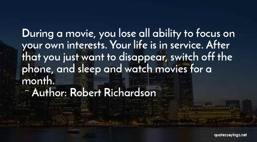 Watch Me Disappear Quotes By Robert Richardson