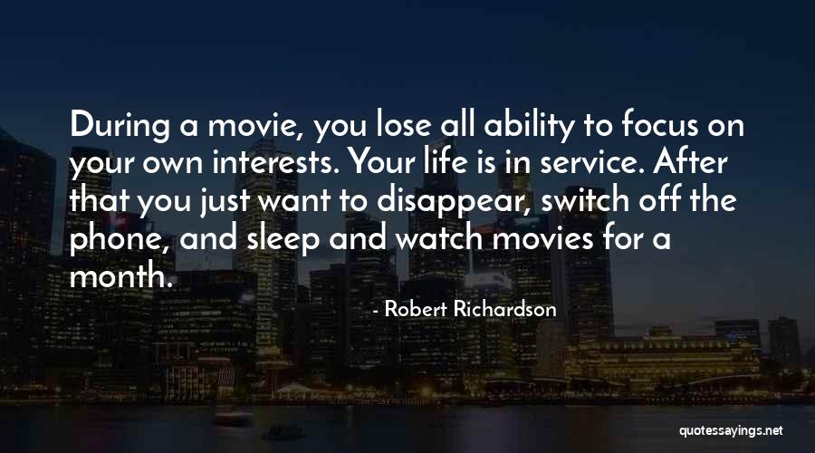 Watch Me Disappear Quotes By Robert Richardson