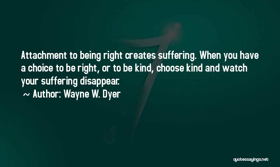 Watch Me Disappear Quotes By Wayne W. Dyer
