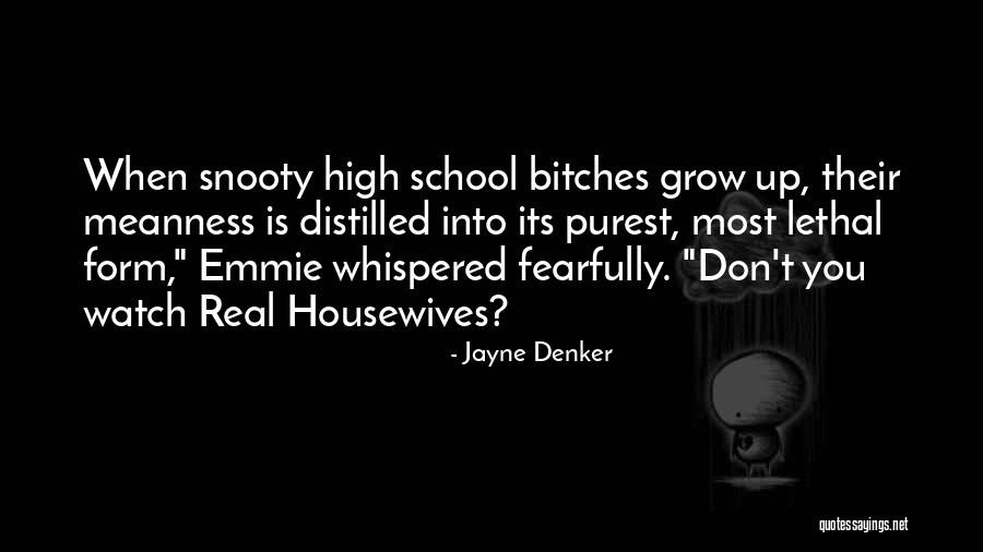 Watch Me Grow Quotes By Jayne Denker