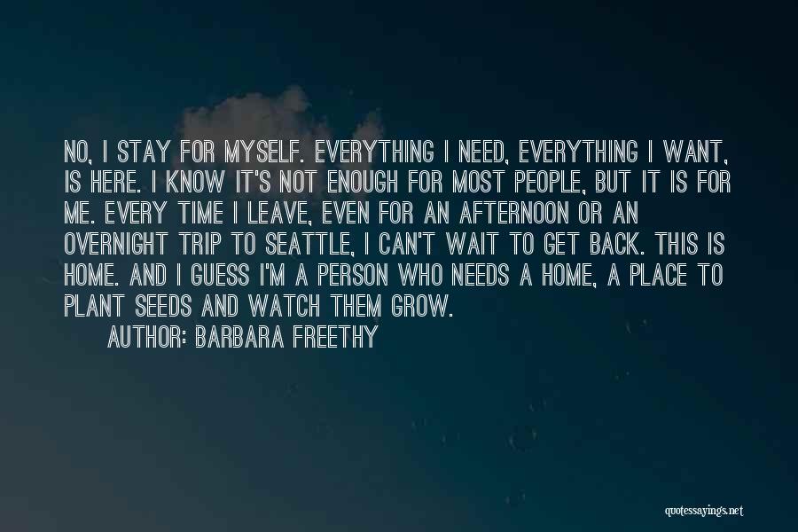 Watch Me Leave Quotes By Barbara Freethy