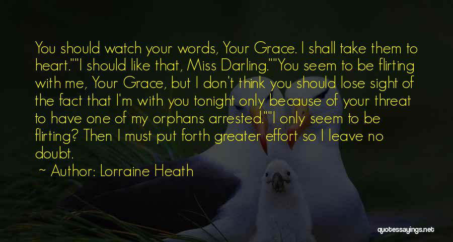 Watch Me Leave Quotes By Lorraine Heath