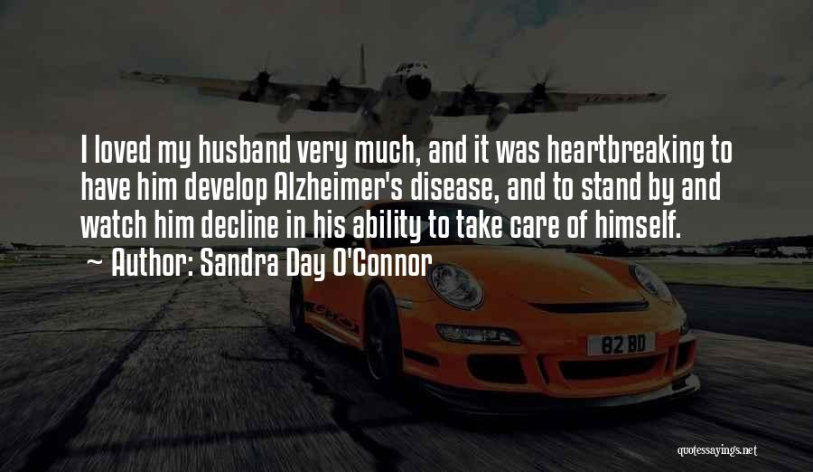 Watch Me Not Care Quotes By Sandra Day O'Connor