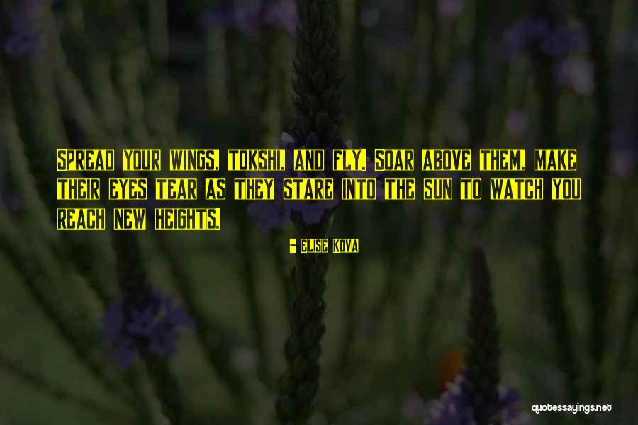 Watch Me Soar Quotes By Elise Kova Watch Me Soar Quotes By Elise Kova