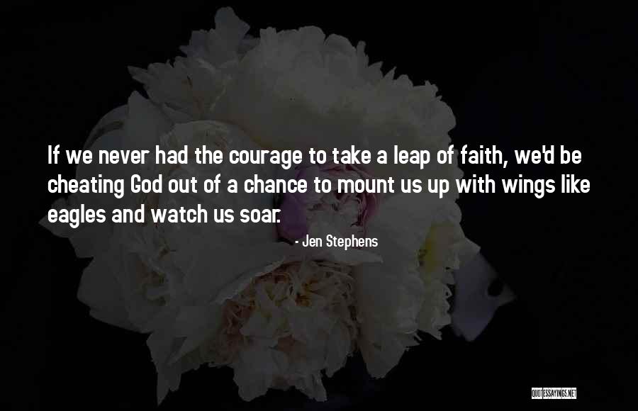 Watch Me Soar Quotes By Jen Stephens Watch Me Soar Quotes By Jen Stephens