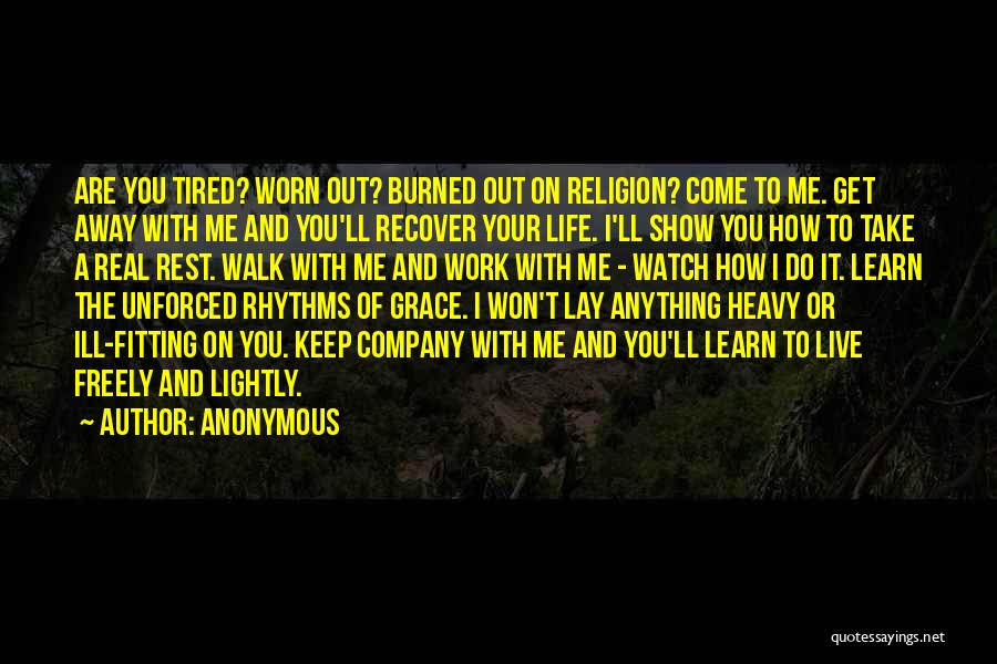 Watch Me Walk Away Quotes By Anonymous