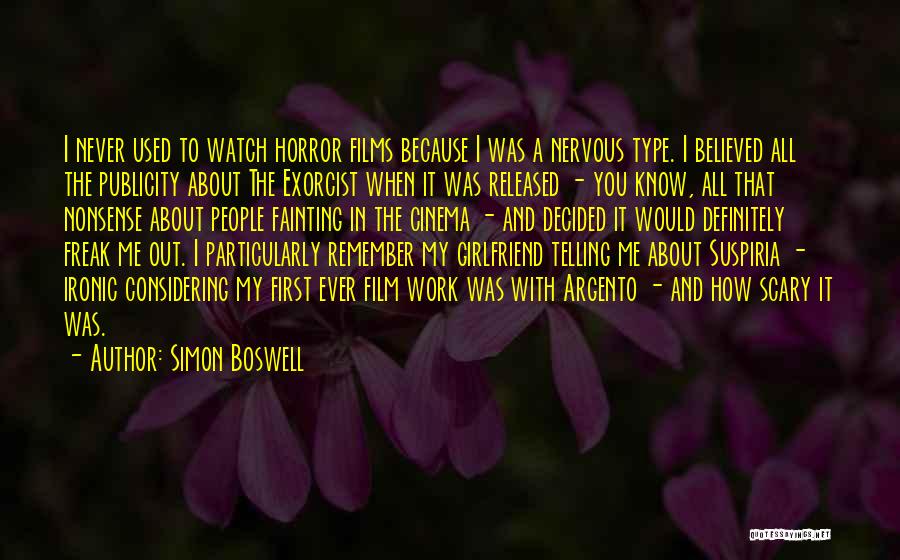 Watch Me Work Quotes By Simon Boswell