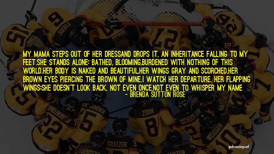 Watch My Back Quotes By Brenda Sutton Rose Watch My Back Quotes By Brenda Sutton Rose