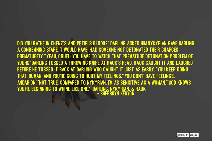Watch My Back Quotes By Sherrilyn Kenyon Watch My Back Quotes By Sherrilyn Kenyon