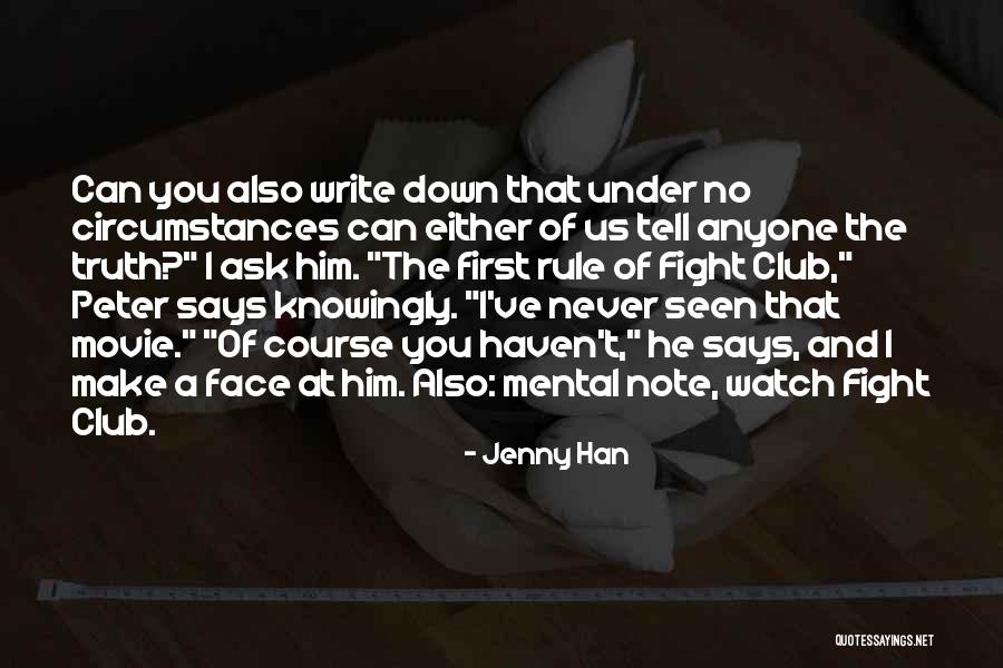 Watch No Face Quotes By Jenny Han